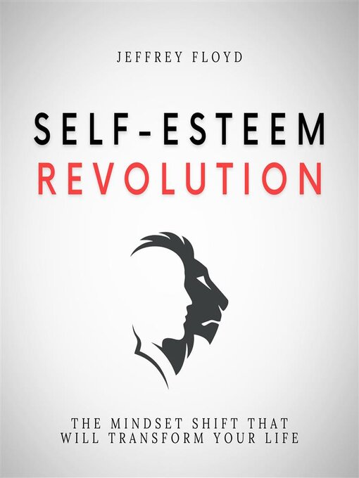 Title details for Self-Esteem Revolution by Jeffrey Floyd - Available